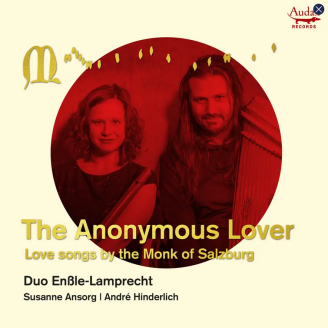 The Anonymous Lover love songs by the Monk of Salzburg..